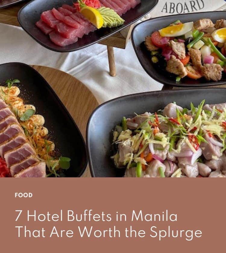 7 Hotel Buffets in Manila That Are Worth the Splurge The Manila Hotel